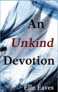 An unkind devotion